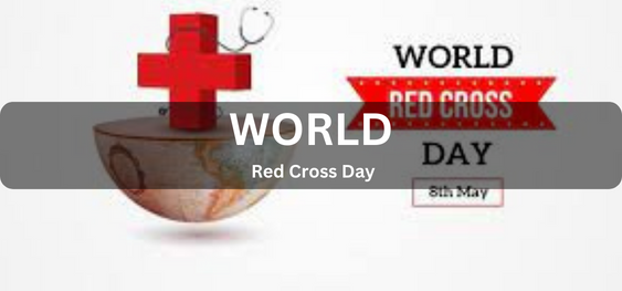 World Red Cross Day [विश्व रेड क्रॉस दिवस]